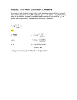 PROBLEMA 1. LOS PAGOS UNIFORMES Y EL PRESENTE
Se vende un aparato eléctrico a crédito y bajo las siguientes condiciones: cubr