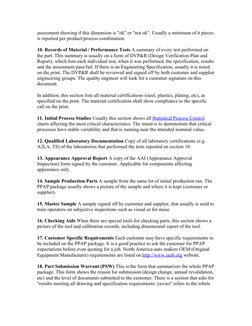 assessment showing if this dimension is "ok" or "not ok". Usually a minimum of 6 pieces 
is reported per product/process comb