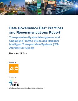 Data Governance Best Practices 
and Recommendations Report 
Transportation System Management and 
Opera