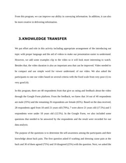 From this program, we can improve our ability in conveying information. In addition, it can also
be more creative in deliveri