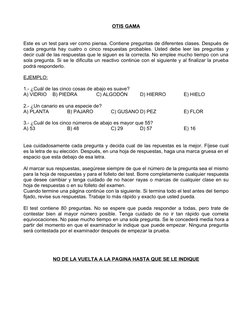 OTIS GAMA
Este es un test para ver como piensa. Contiene preguntas de diferentes clases. Después de 
cada pregunta hay cuatro