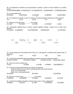 28.- Sí aceptamos el derecho de otras personas a pensar u opinar en forma distinta a la nuestra 
somos: 
F) CONVERSADORES  G)
