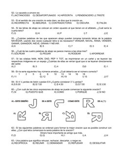 52.- Lo opuesto a sincero es:
F) JACTANCIOSO
G) DESAFORTUNADO   H) HIPÓCRITA
I) PENDENCIERO J) TRISTE
53.- Sí el sentido de u