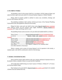S. PLUMBING WORKS 
All plumbing works for this project shall be in accordance with the approved plans and
under the direct su