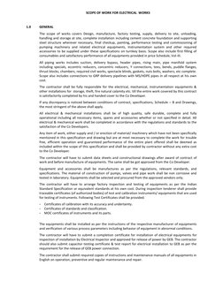 SCOPE OF WORK FOR ELECTRICAL  WORKS
1.0
GENERAL
The scope of works covers Design, manufacture, factory testing, supply, deliv