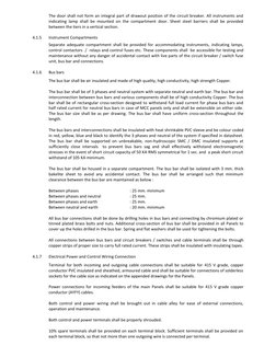The door shall not form an integral part of drawout position of the circuit breaker. All instruments and
indicating lamp shal