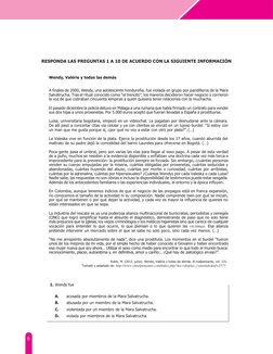 6 
 
 
1. Wendy fue 
 
A. 
acosada por miembros de la Mara Salvatrucha. 
B. 
abusada por un miembro de la Mara Salvatrucha.