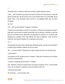 Traducción: WeiShen__V 
 
10 
NO RESUBIR, NO COMPARTIR SIN PREVIO PERMISO | Traducción sin fines de lucro 
"..." 
"Si sientes