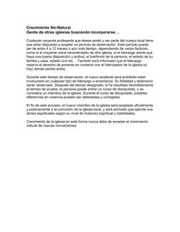 Crecimiento No-Natural
Gente de otras iglesias buscando incorporarse…
Cualquier creyente profesante que desea asistir y ser p