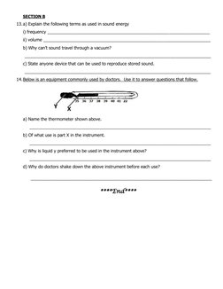 SECTION B 
13. a) Explain the following terms as used in sound energy 
i) frequency _______________________________________