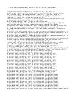 -- Join The Discord For More Scripts!: https://discord.gg/vJwjWhR
----------------------------------------------------------