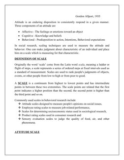 Gordon Allport, 1935
Attitude is an end