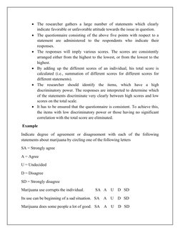 
The  researcher  gathers  a  large  number  of  statements  which  clearly
indicate favorable or unfavorable attitude towar