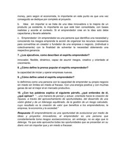 money, pero según el economista, lo importante en este punto es que una vez
conseguido se dedique por completo al proyecto.
b