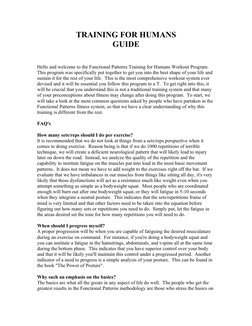 TRAINING FOR HUMANS
GUIDE
Hello and welcome to the Functional Patterns Training for Humans Workout Program.  
This program wa