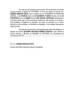 En virtud de que la persona que se busca, NO se encuentra, el suscrito
Actuario procedo a dejarle UN CITATORIO, a fin de que