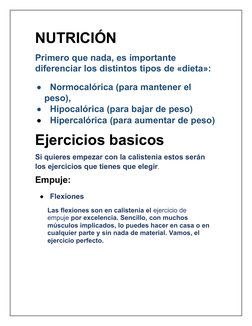 NUTRICIÓN
Primero que nada, es importante 
diferenciar los distintos tipos de «dieta»:

Normocalórica (para mantener el 
pes