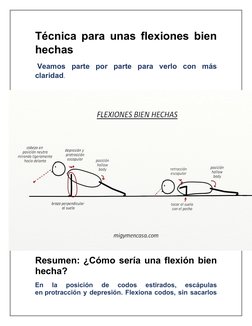 Técnica para unas flexiones bien
hechas
 Veamos  parte  por  parte  para  verlo  con  más
claridad.
Resumen: ¿Cómo sería una