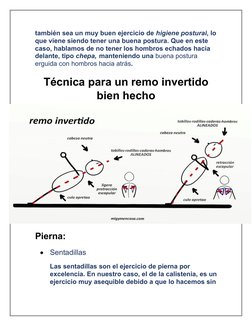también sea un muy buen ejercicio de higiene postural, lo
que viene siendo tener una buena postura. Que en este 
caso, hablam