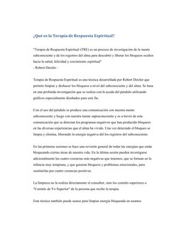 ¿Qué es la Terapia de Respuesta Espiritual? 
"Terapia de Respuesta Espiritual (TRE) es un proceso de investigación de la ment