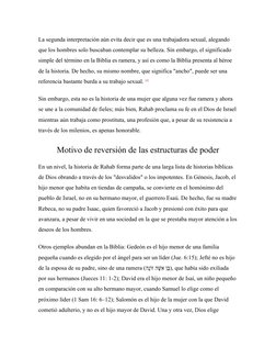 La segunda interpretación aún evita decir que es una trabajadora sexual, alegando 
que los hombres solo buscaban contemplar s