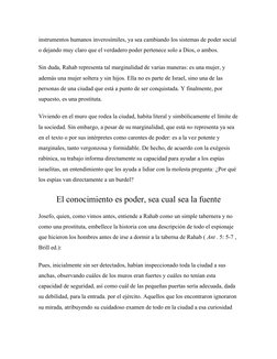 instrumentos humanos inverosímiles, ya sea cambiando los sistemas de poder social 
o dejando muy claro que el verdadero poder