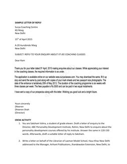 SAMPLE LETTER OF REPLY
Surya Coaching Centre
KG Marg
New Delhi
15th of April 2015
A-20 Aurobindo Marg
New Delhi
SUBJECT: REPL