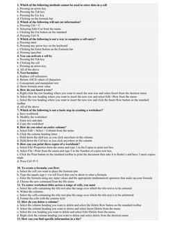 1. Which of the following methods cannot be used to enter data in a cell 
a. Pressing an arrow key 
b. Pressing the Tab key