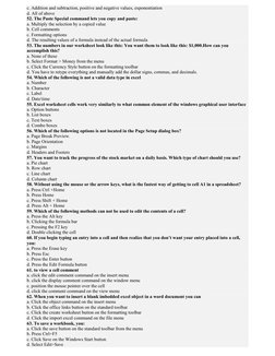c. Addition and subtraction, positive and negative values, exponentiation 
d. All of above 
52. The Paste Special command let