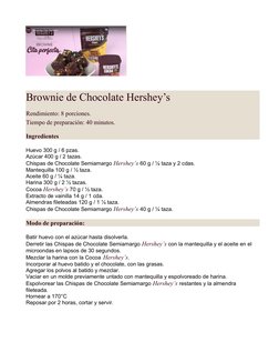 Brownie de Chocolate Hershey’s
Rendimiento: 8 porciones.
Tiempo de preparación: 40 minutos.
Ingredientes
Huevo 300 g / 6 pzas