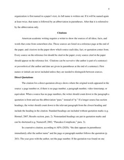 4 
 
 
organization is first named in a paper’s text, its full name is written out. If it will be named again 
at least t