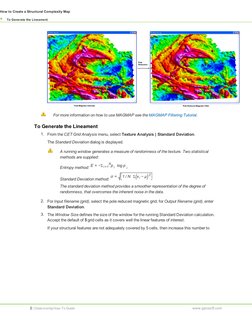 For more information on how to use MAGMAP see the MAGMAP Filtering Tutorial (http://www.geosoft.com (http://www.geosoft.com/)