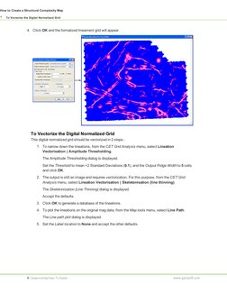 4. Click OK and the formalized lineament grid will appear.
To Vectorize the Digital Normalized Grid
This digital normalized g