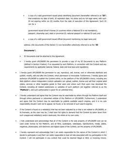 • 
a copy of a valid government issued photo identifying document (hereinafter referred to as “ID”) 
that evidences my date o