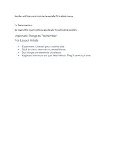 Number and figures are important especially if it is about money
:
For feature writers:
Go beyond the issue by defining good