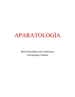 APARATOLOGÍA
María Paula Meliza Varón Salamanca
Cosmetología y Estética
