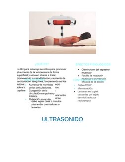 ULTRASONIDO
EFECTOS FISIOLÓGICOS

Disminución del espasmo 
muscular.

Facilita la relajación 
muscular y aumenta la 
eficac