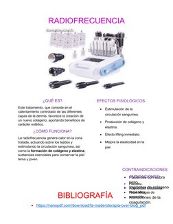 RADIOFRECUENCIA
BIBLIOGRAFÍA

https://nanopdf.com/download/la-maderoterapia-over-blog_pdf
 
 
¿QUÉ ES?
Este tratamiento, que