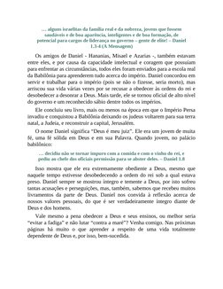 … alguns israelitas da família real e da nobreza, jovens que fossem
saudáveis e de boa aparência, inteligentes e de boa forma