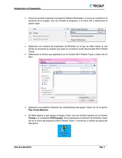 Introducción a la Computación 
 
 
 
Guía de Laboratorio 
 
Pág. 3 
 
 
• 
Ahora se procede a ejecutar el programa VMware Wor