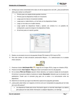 Introducción a la Computación 
 
 
 
Guía de Laboratorio 
 
Pág. 7 
 
4. Verifique que exista conectividad entre cada uno de