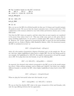 ## Top 3 models based on the BIC criterion:
##
EEI,3
VVI,3
EEI,4
## -12142.11 -12163.08 -12178.44
mod_g1_9$loglik
## [1] -595