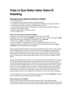 Todo Lo Que Debes Saber Sobre El 
Reballing 
Síntomas de que tu laptop esta próxima al reballing: 
1 - Se recalienta mucho. 