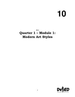 2 
 
10 
ARTS 
Quarter 1 – Module 1:  
Modern Art Styles 
 
 
 
 
 
 
 
 
 
 
 
 
