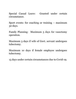 Special  Casual  Leave:   Granted  under  certain
circumstance.
Sport events: for coaching or training – maximum
30 days.
Fam
