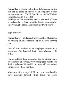 Earned Leave should not ordinarily be denied during
the last 10 years of service of an employee before
superannuation.  (DoPT