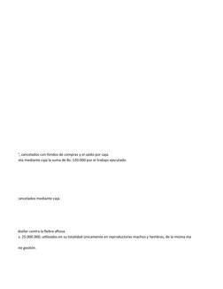 PETRONILO", cancelados con fondos de compras y el saldo por caja.
s se les cancela mediante caja la suma de Bs. 120.000 por e