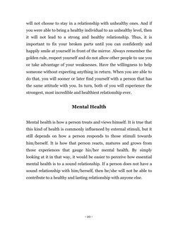 - 10 - 
 
will not choose to stay in a relationship with unhealthy ones. And if 
you were able to bring a healthy individual