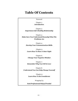 - 2 - 
 
Foreword 
 
Chapter 1: 
Introduction 
 
Chapter 2: 
Importance Of A Healthy Relationship 
 
Chapter 3: 
Make Sure Yo