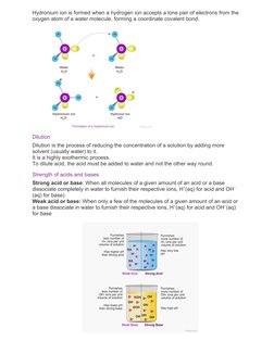 Hydronium ion is formed when a hydrogen ion accepts a lone pair of electrons from the 
oxygen atom of a water molecule, formi